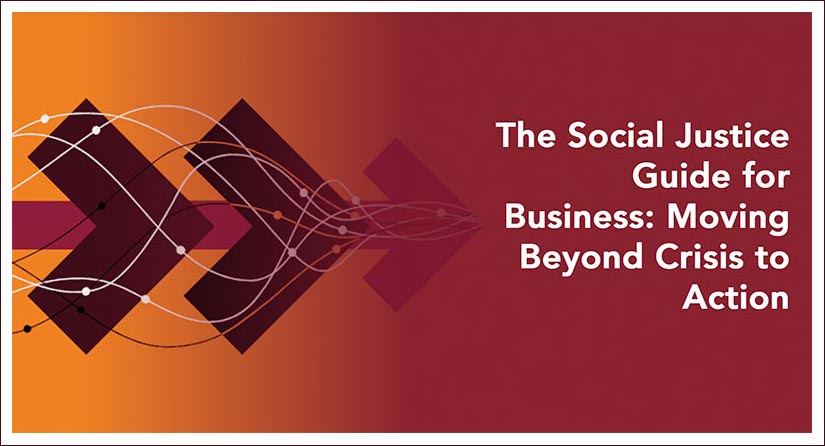 Report cover, The Social Justice Guide for Business: Moving Beyond Crisis to Action