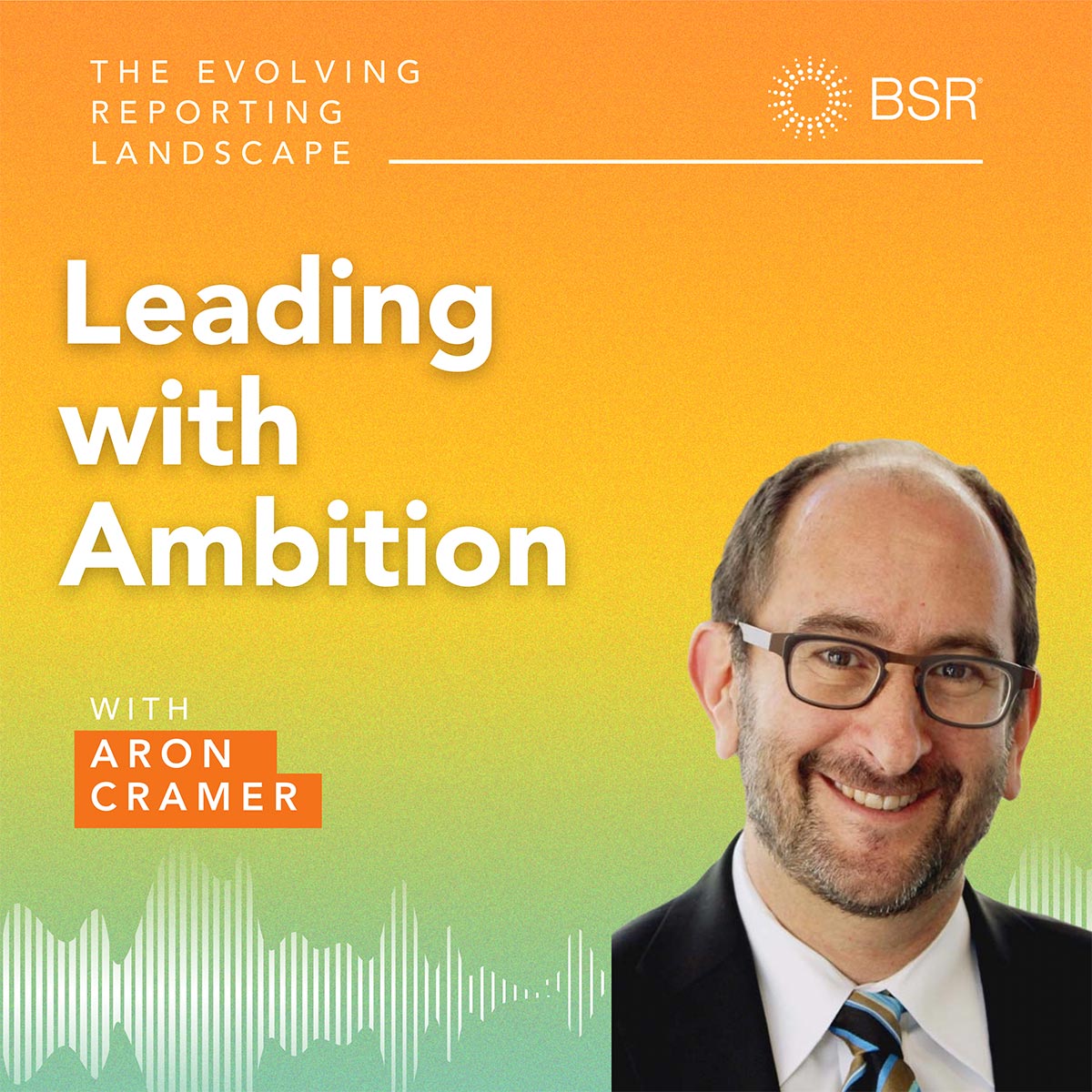 Leading with Ambition with Aron Cramer thumnail image
